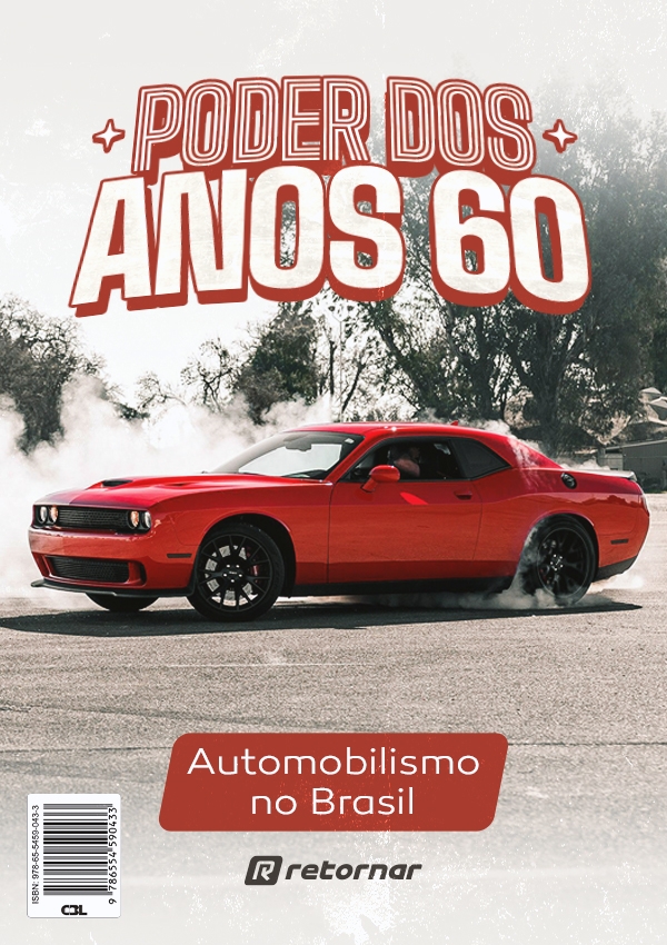 eBook: O Poder dos Anos 60: Automobilismo No Brasil 