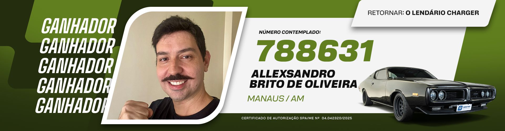 Conheça o ganhador do Dodge Charge Hardtop V8 Mopar 440 - Allexsandro Brito de Oliveira - Retornar